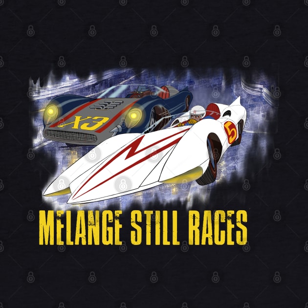 Melange Still Races by DistractedGeek